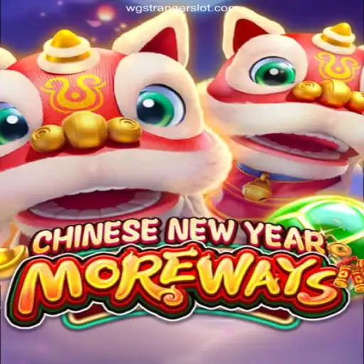 Exploring the Excitement of CHINESENEWYEARMOREWAYS: A Top Choice at wgstranger Oficial 💯️