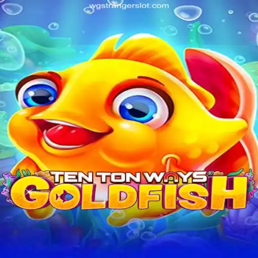 Discover the Thrilling World of TenTonWaysGoldfish in 2023